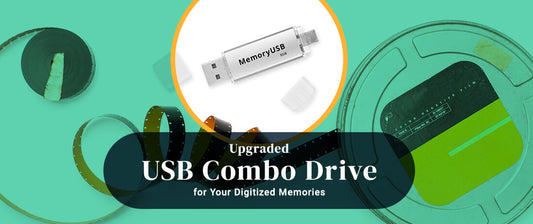 Why We’re Upgrading to USB Combo Drives for Your Digitized Memories