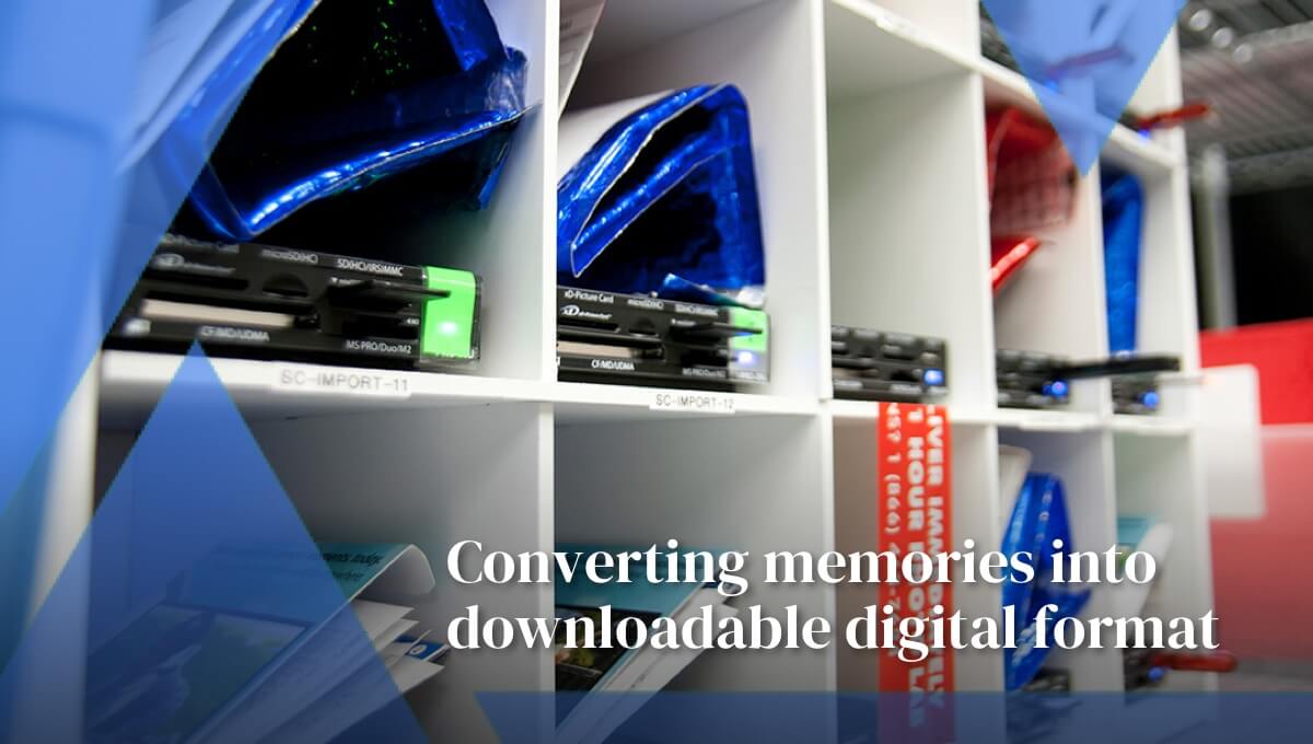 Converting memories into downloadable digital format